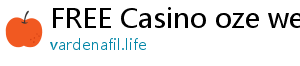 FREE Casino oze web