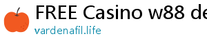 FREE Casino w88 desktop